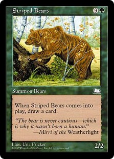 《シマクマ/Striped Bears》[WTH] 緑C