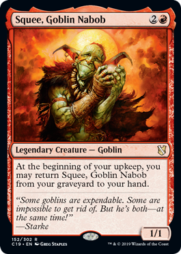 《ゴブリンの太守スクイー/Squee, Goblin Nabob》[C19] 赤R