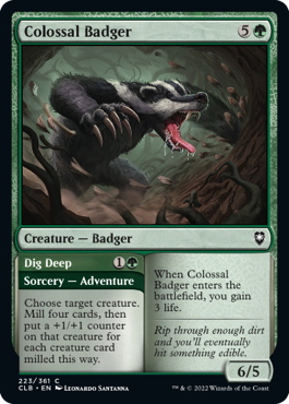 (223)《巨大アナグマ/Colossal Badger》[CLB] 緑C