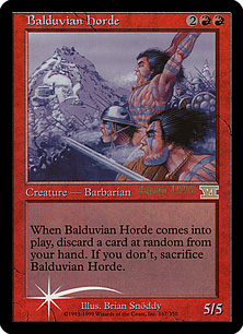 【Foil】《バルデュヴィアの大軍/Balduvian Horde》(世界選手権99プロモ)[6ED-P] 赤R