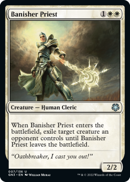 《放逐する僧侶/Banisher Priest》[GN3] 白U