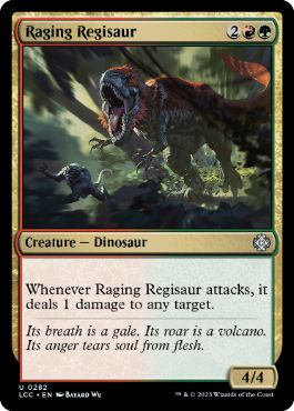 (282)《怒り狂うレギサウルス/Raging Regisaur》[LCC] 金U