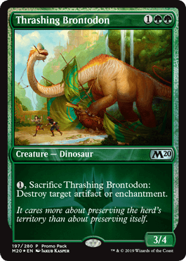 【Foil】《打ち壊すブロントドン/Thrashing Brontodon》(プロモパック)[M20-P] 緑U