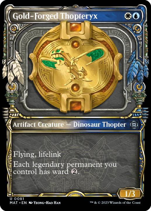 (081)■ショーケース■《黄金造りの飛竜機械/Gold-Forged Thopteryx》[MAT-BF] 金U