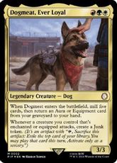 【Foil】(002)《忠実な友、ドッグミート/Dogmeat, Ever Loyal》[PIP] 金R