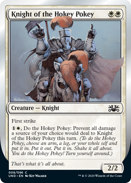 《Knight of the Hokey Pokey》[UND] 白C