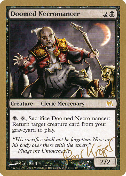 【金枠】《宿命のネクロマンサー/Doomed Necromancer》[WC03] 黒 Peer Kröger