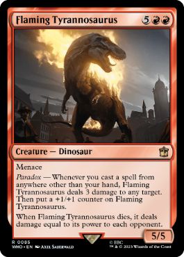 (085)《燃え盛るティラノサウルス/Flaming Tyrannosaurus》[WHO] 赤R