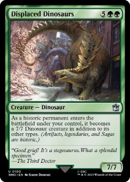(100)《転置された恐竜/Displaced Dinosaurs》[WHO] 緑U