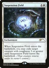 【Foil】《停止の場/Suspension Field》(FNM)[流星マーク] 白U